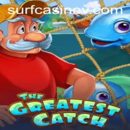 Discover 'TheGreatestCatch': A Riveting Adventure Awaits